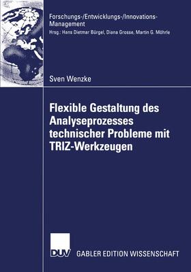 Wenzke |  Flexible Gestaltung des Analyseprozesses technischer Probleme mit TRIZ-Werkzeugen | Buch |  Sack Fachmedien