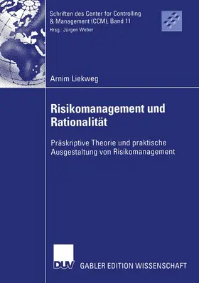 Liekweg |  Risikomanagement und Rationalität | Buch |  Sack Fachmedien