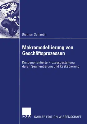 Schantin |  Makromodellierung von Geschäftsprozessen | Buch |  Sack Fachmedien