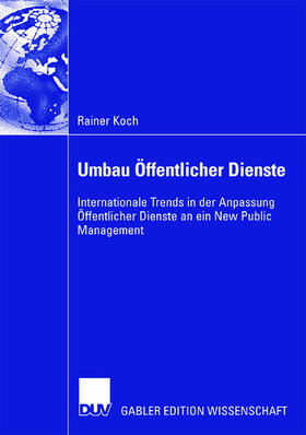 Koch |  Umbau Öffentlicher Dienste | Buch |  Sack Fachmedien