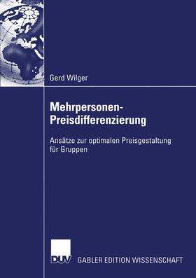 Wilger |  Mehrpersonen-Preisdifferenzierung | Buch |  Sack Fachmedien