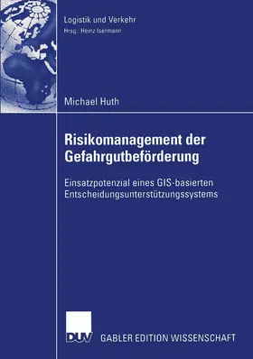 Huth |  Risikomanagement der Gefahrgutbeförderung | Buch |  Sack Fachmedien