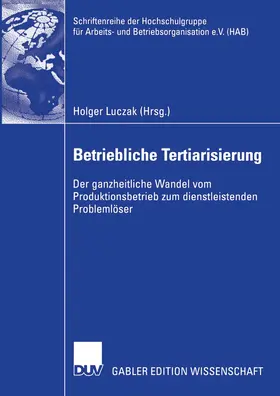 Luczak |  Betriebliche Tertiarisierung | Buch |  Sack Fachmedien