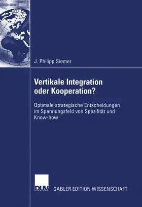 Siemer |  Vertikale Integration oder Kooperation? | Buch |  Sack Fachmedien