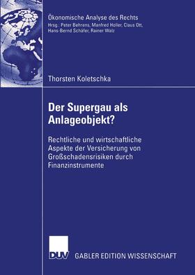 Koletschka |  Der Supergau als Anlageobjekt? | Buch |  Sack Fachmedien