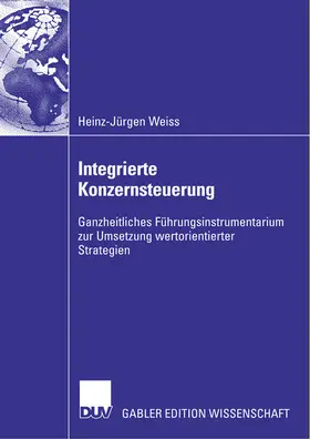 Weiss |  Integrierte Konzernsteuerung | Buch |  Sack Fachmedien