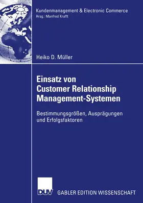 Müller |  Einsatz von Customer Relationship Management-Systemen | Buch |  Sack Fachmedien