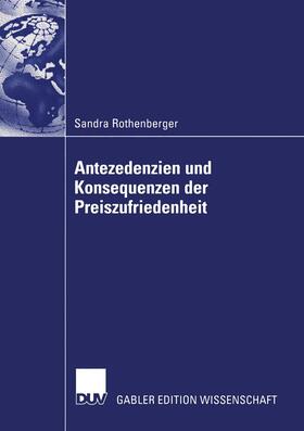 Rothenberger |  Antezedenzien und Konsequenzen der Preiszufriedenheit | Buch |  Sack Fachmedien