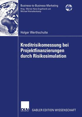 Werthschulte |  Kreditrisikomessung bei Projektfinanzierungen durch Risikosimulation | Buch |  Sack Fachmedien