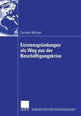 Möckel |  Existenzgründungen als Weg aus der Beschäftigungskrise | Buch |  Sack Fachmedien