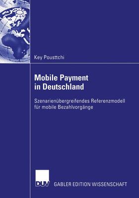 Pousttchi |  Mobile Payment in Deutschland | Buch |  Sack Fachmedien