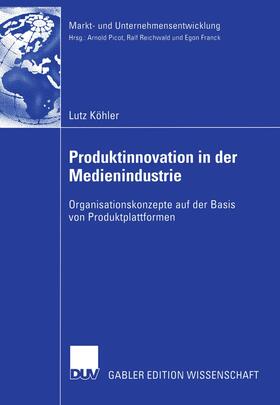 Köhler |  Produktinnovation in der Medienindustrie | Buch |  Sack Fachmedien