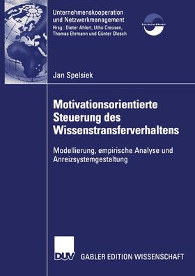 Spelsiek |  Motivationsorientierte Steuerung des Wissenstransferverhaltens | Buch |  Sack Fachmedien
