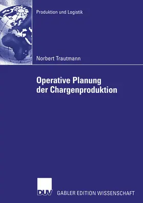 Trautmann |  Operative Planung der Chargenproduktion | Buch |  Sack Fachmedien