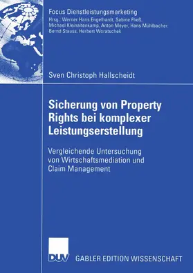 Hallscheidt |  Sicherung von Property Rights bei komplexer Leistungserstellung | Buch |  Sack Fachmedien