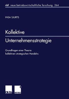 Sjurts |  Kollektive Unternehmensstrategie | Buch |  Sack Fachmedien