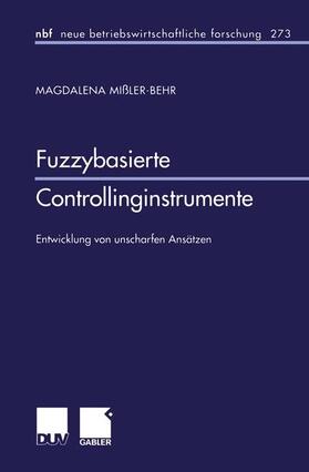 Mißler-Behr |  Fuzzybasierte Controllinginstrumente | Buch |  Sack Fachmedien
