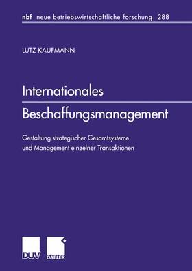 Kaufmann |  Internationales Beschaffungsmanagement | Buch |  Sack Fachmedien