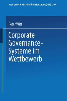 Witt |  Corporate Governance-Systeme im Wettbewerb | Buch |  Sack Fachmedien