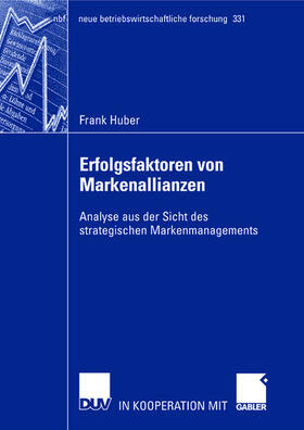 Huber |  Huber, F: Erfolgsfaktoren von Markenallianzen | Buch |  Sack Fachmedien