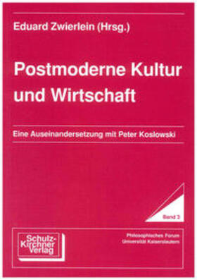 Zwierlein |  Postmoderne Kultur und Wirtschaft | Buch |  Sack Fachmedien