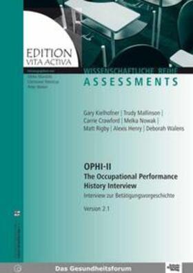 Gary / Kielhofner / Marotzki |  OPHI II The Occupational Performance History Interview | Buch |  Sack Fachmedien