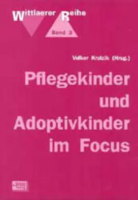 Krolzik / Elsässer |  Pflegekinder und Adoptivkinder im Focus | Buch |  Sack Fachmedien