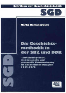 Demantowsky |  Demantowsky: Geschichtsmethodik in SBZ | Buch |  Sack Fachmedien