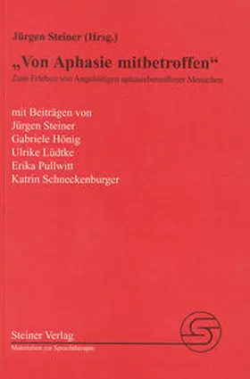 Steiner / Hönig / Pullwitt |  Von Aphasie mitbetroffen | Buch |  Sack Fachmedien