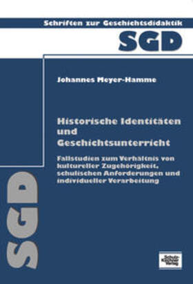 Meyer-Hamme / Konferenz für Geschichtsdidaktik |  Historische Identitäten und Geschichtsunterricht | Buch |  Sack Fachmedien