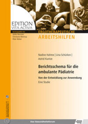 Kuntze / Hahme / Schürken |  Berichtsschema für die ambulante Pädiatrie | Buch |  Sack Fachmedien