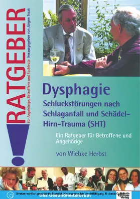Herbst-Rietschel / Herbst / Tesak |  Dysphagie - Schluckstörungen nach Schlaganfall und Schädel-Hirn-Trauma (SHT) | eBook | Sack Fachmedien