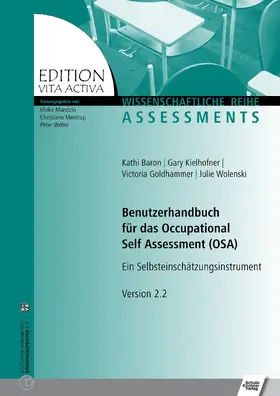 Baron / Kielhofner / Goldhammer |  Benutzerhandbuch für das Occupational Self Assessment (OSA) | eBook | Sack Fachmedien