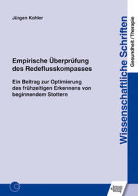 Kohler |  Kohler, J: Empirische Überprüfung des Redeflusskompasses | Buch |  Sack Fachmedien