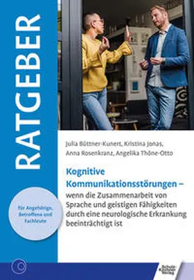 Büttner-Kunert / Jonas / Rosenkranz |  Kognitive Kommunikationsstörungen | Buch |  Sack Fachmedien