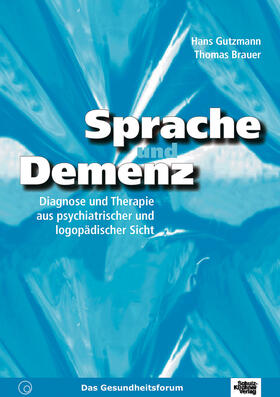 Gutzmann / Brauer |  Sprache und Demenz | eBook | Sack Fachmedien