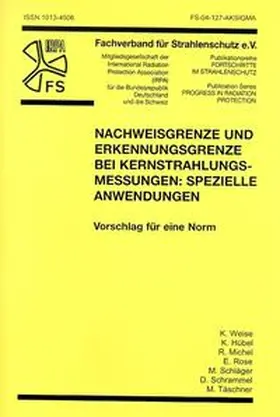 Weise / Hübel / Michael | Nachweisgrenze und Erkennungsgrenze bei Kernstrahlungsmessungen: Spezielle Anwendungen | Buch | 978-3-8249-0904-9 | sack.de