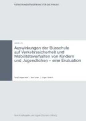 Gerlach / Langescheid / Leven |  Auswirkungen der Busschule auf Verkehrssicherheit und Mobilitätsverhalten von Kindern und Jugendlichen | Buch |  Sack Fachmedien