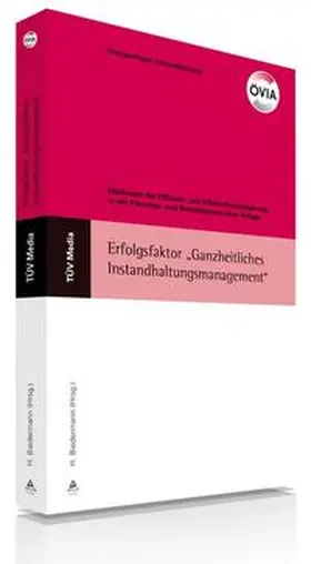 Biedermann / ÖIVA |  Erfolgsfaktor "Ganzheitliches Instandhaltungsmanagement" | Buch |  Sack Fachmedien