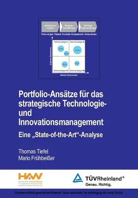 Tiefel / Frühbeißer |  Portfolio-Ansätze für das strategische Technologie- und Innovationsmanagement | eBook | Sack Fachmedien