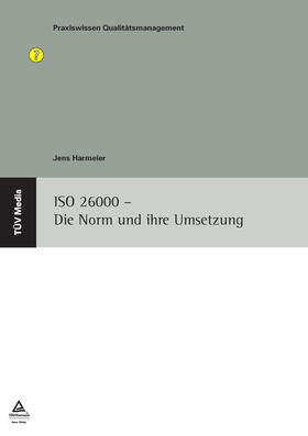 Harmeier |  ISO 26000 - Die Norm und ihre Umsetzung | eBook | Sack Fachmedien