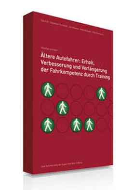 Poschadel / Boenke / Blöbaum |  Ältere Autofahrer: Erhalt, Verbesserung und Verlängerung der Fahrkompetenz durch Training | Buch |  Sack Fachmedien