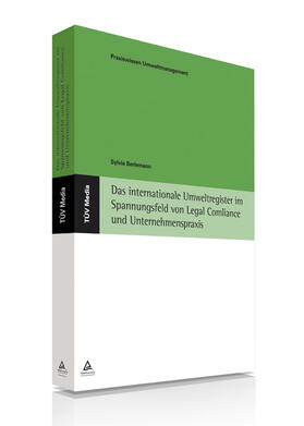 Berlemann |  Das internationale Umweltrechtsregister im Spannungsfeld von Legal Compliance und Unternehmenspraxis | eBook | Sack Fachmedien