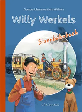 Johansson |  Willy Werkels Eisenbahnbuch | Buch |  Sack Fachmedien