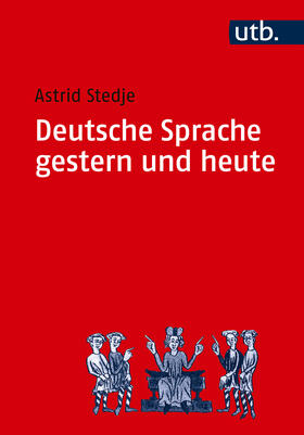 Stedje |  Deutsche Sprache gestern und heute | Buch |  Sack Fachmedien