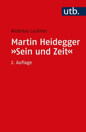 Luckner |  Martin Heidegger: Sein und Zeit | Buch |  Sack Fachmedien