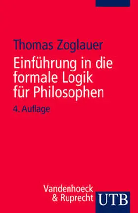 Zoglauer |  Einführung in die formale Logik für Philosophen | Buch |  Sack Fachmedien