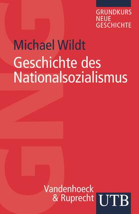 Wildt |  Geschichte des Nationalsozialismus | Buch |  Sack Fachmedien