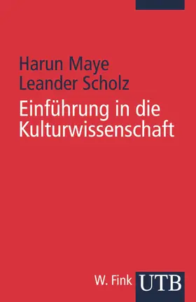 Maye / Scholz |  Einführung in die Kulturwissenschaft | Buch |  Sack Fachmedien