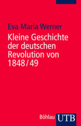 Werner |  Kleine Geschichte der deutschen Revolution von 1848/49 | Buch |  Sack Fachmedien